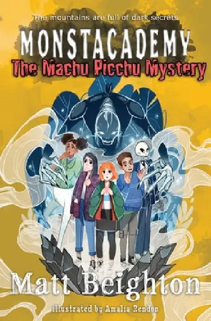 The Machu Picchu Mystery: A (Dyslexia Adapted) Monstacademy Mystery by Matt Beighton