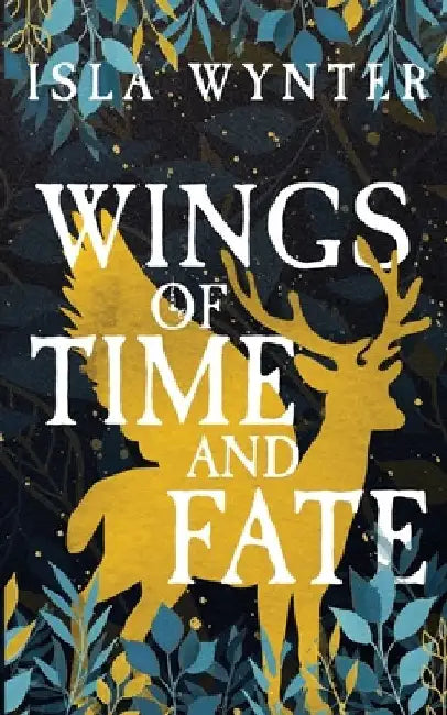 Wings of Time and Fate by Isla Wynter
