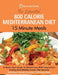 The Essential 800 Calorie Mediterranean Diet 15 Minute Meals: A Quick Start Guide To Weight Loss With Intermittent Fasting And Mediterranean Diet Bene by Quick Start Guides