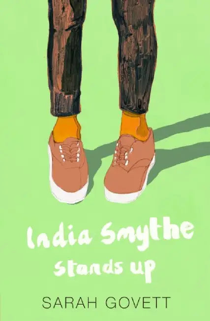 India Smythe Stands Up by Sarah Govett