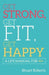 Get Strong, Get Fit, Get Happy by Roberts, Stuart