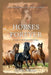 Horses Forever: A Sequel to The Horses Know Trilogy by Lynn Mann