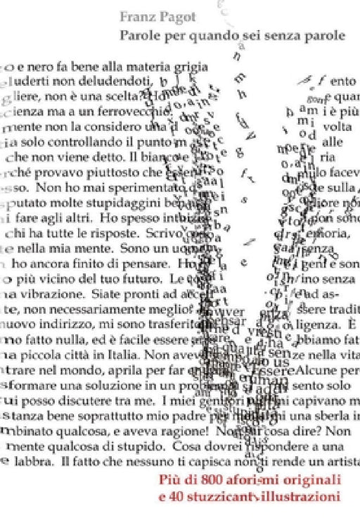 Parole per quando sei senza parole by Franz Pagot