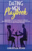 Dating For Men Playbook: Powerful Dating Advice For Men Including How To Effortlessly Attract Women, Boost Your Self-Esteem & Confidence And Tinder Se by Christian Ford