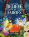 Believe in Fairies by Wayne Gerard Trotman