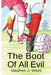 The Boot of All Evil: Part Two of The Greatest Togger Story Ever Told by Stephen J. Ward