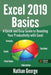 Excel 2019 Basics: A Quick and Easy Guide to Boosting Your Productivity with Excel by Nathan George