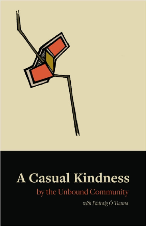 A Casual Kindness: Poems by the Unbound Community by Padraig O Tuama