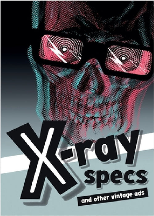 X-ray Specs and Other Vintage Ads by El-Droubie