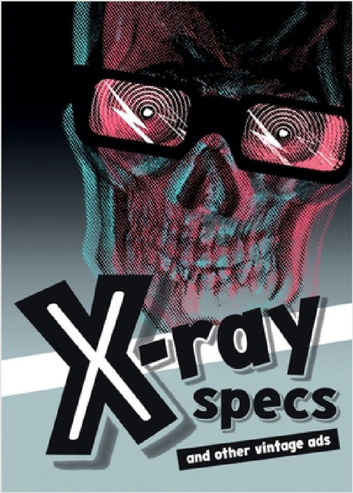 X-ray Specs and Other Vintage Ads by El-Droubie