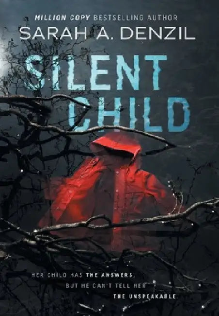 Silent Child by Sarah A. Denzil