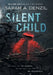 Silent Child by Sarah A. Denzil