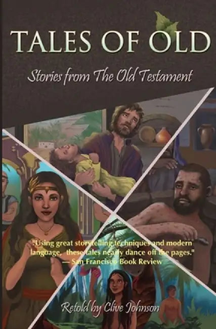 Tales of Old: Stories from The Old Testament by Johnson Clive