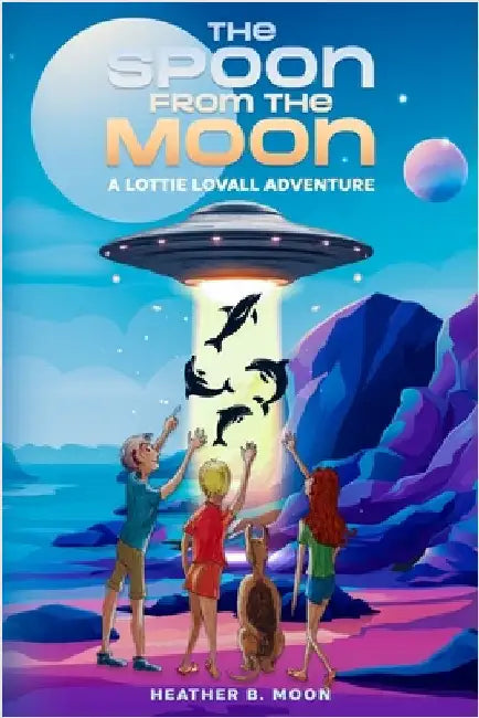 The Spoon From the Moon by Moon, Heather B.