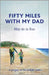 Fifty Miles with my Dad by May de la Rue