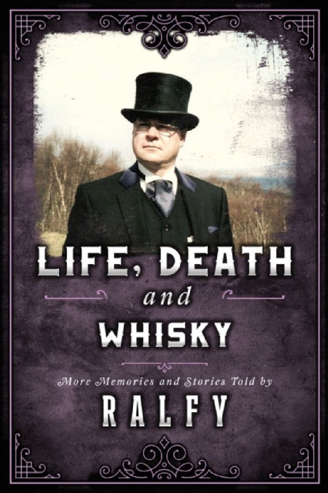 Life, Death & Whisky: The Undertakers Stash by Ralfy Mitchell