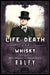 Life, Death & Whisky: The Undertakers Stash by Ralfy Mitchell