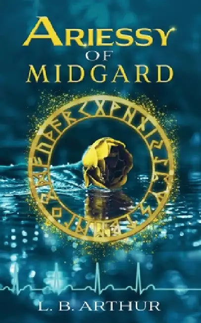 Ariessy of Midgard by L. B. Arthur