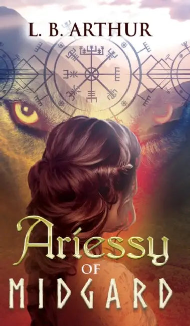Ariessy of Midgard by L. B. Arthur