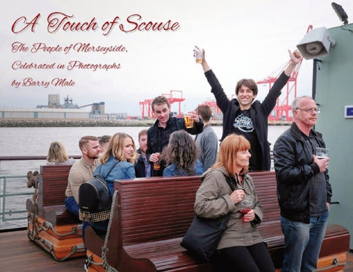 A Touch of Scouse: The people of Merseyside, celebrated in photographs by Barry Male