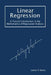 Linear Regression: A Tutorial Introduction to the Mathematics of Regression Analysis by James V. Stone