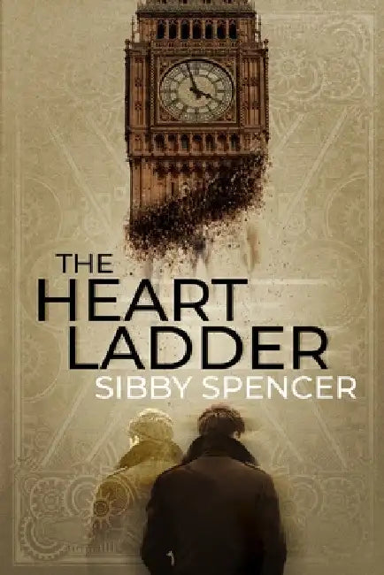 The Heart Ladder: A Suspenseful Psychological Thriller With a Brilliant Twist Ending by Sibby Spencer