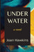 Underwater by Joan Hawkins