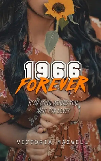1966 Forever by Victoria Maxwell