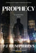 Prophecy: Return of the Templars by Pj Humphreys