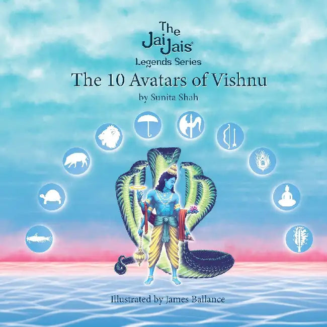 The 10 Avatars of Vishnu by Sunita Shah