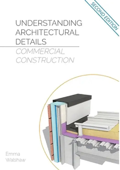 Understanding Architectural Details - Commercial by Emma Walshaw