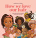 How we love our hair by Aya de Leon