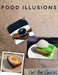 Food Illusions by Ben Churchill