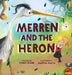 Merren and the Heron by Tony Dow