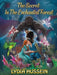 The Secret In The Enchanted Forest by Lydia Hussein