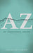 A to Z of Emotional Abuse by Elizabeth Goddard