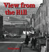 View from the Hill by Mick Jones