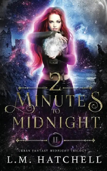 2 Minutes to Midnight by L. M. Hatchell