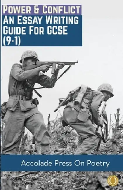 Power & Conflict: Essay Writing Guide for GCSE (9-1) by Accolade Press