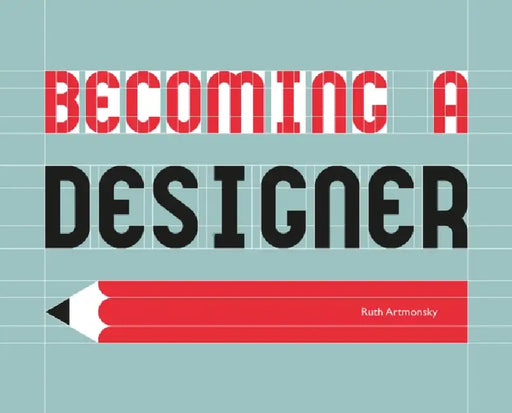 Becoming a Designer by Ruth Artmonsky