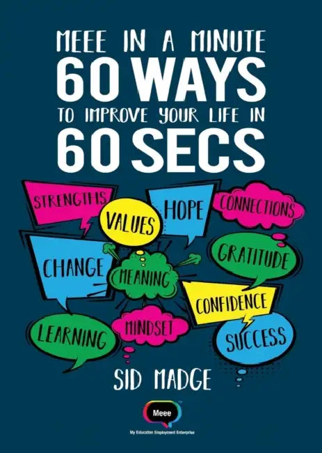 Meee in a Minute: 60 Ways to Improve Your Life in 60 Seconds by Sid Madge