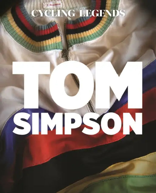 Cycling Legends 01: Tom Simpson by Chris Sidwells