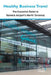 Healthy Business Travel: The essential guide to Gatwick Airport's North Terminal by Kathy Lewis