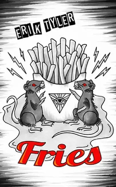 Fries by Erik Tyler