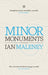 Minor Monuments by Ian Malaney