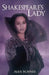 Shakespeare's Lady by Alex Schnee