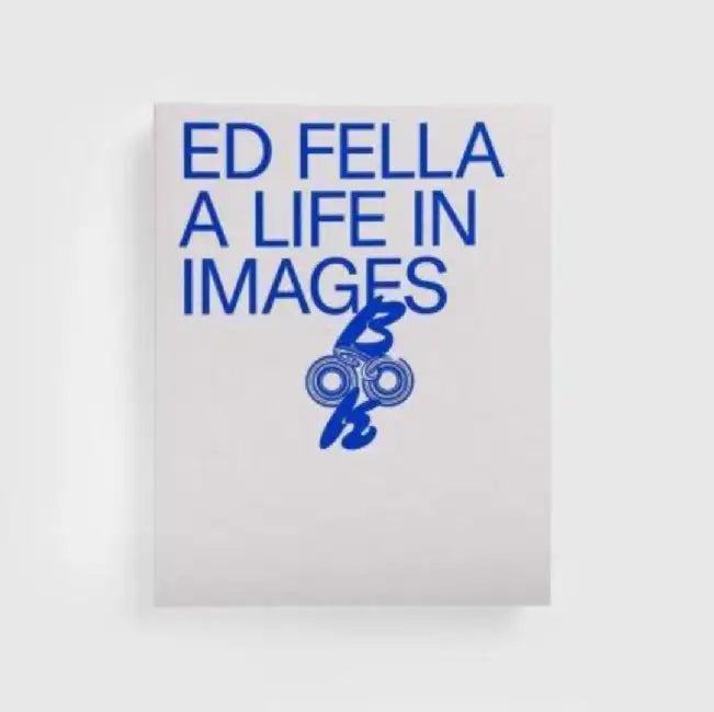 Ed Fella: A Life in Images by David Cabianca