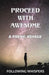 Proceed with Awesome: A Poetic Voyage by Following Whispers