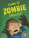 Tom's Zombie Fright by J. C. Perry