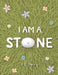 I Am a Stone by J. C. Perry